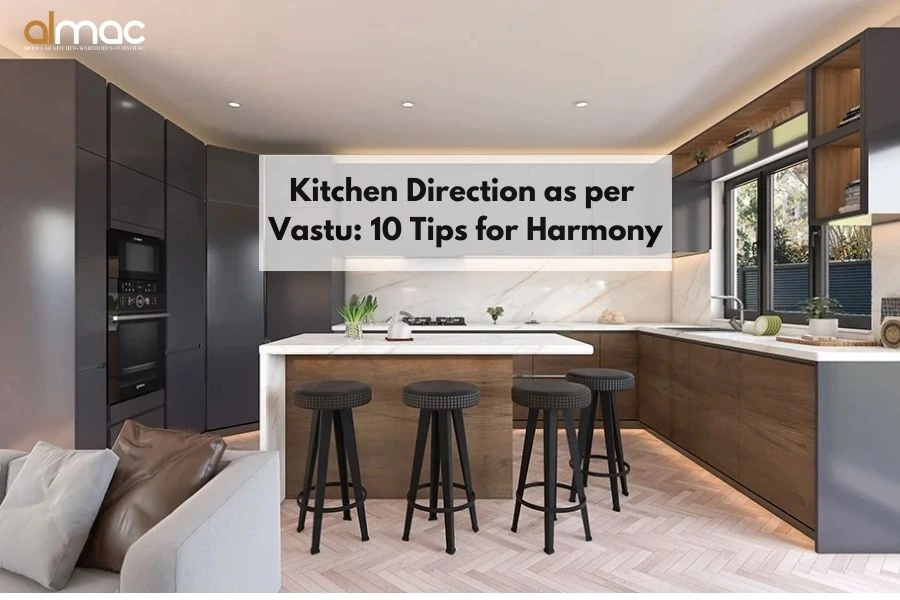 Kitchen Direction as per Vastu: 10 Essential Tips for a Positive & Functional Kitchen